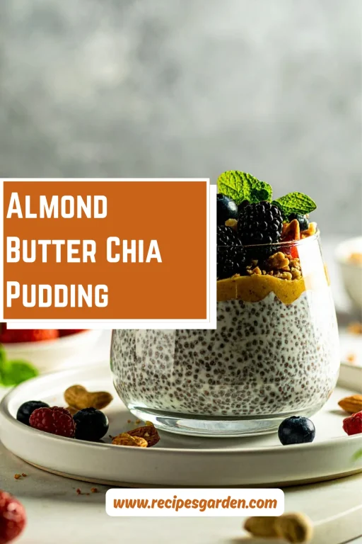 Almond Butter Chia Pudding