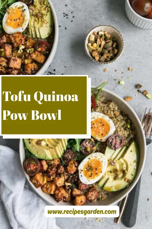 Tofu Quinoa Pow Bowl