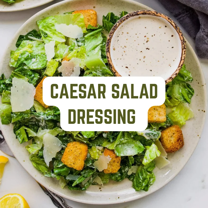 Caesar Salad Dressing
